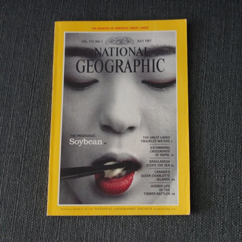 National Geographic VOL. 172, NO. 1 JULY 1987 THE PRODIGIOUS SOYBEAN